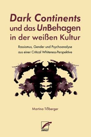 Dark Continents und das UnBehagen in der weißen Kultur von Tißberger,  Martina