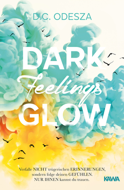 DARK Feelings GLOW von Odesza,  D. C.