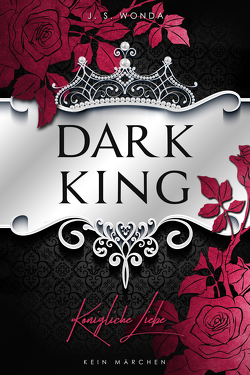 Dark King von Wonda,  J. S.