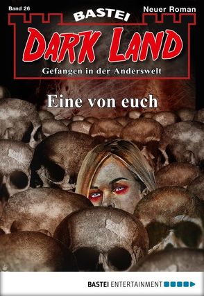 Dark Land – Folge 026 von Freund,  Marc