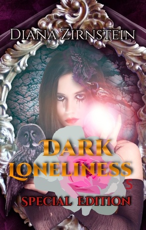 Dark Loneliness von Zirnstein,  Diana