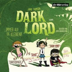 Dark Lord … immer auf die Kleinen! von Knefel,  Anke, Thomson,  Jamie, Wawrczeck,  Jens