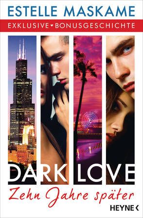 DARK LOVE – Zehn Jahre später von Maskame,  Estelle, Röser,  Cornelia