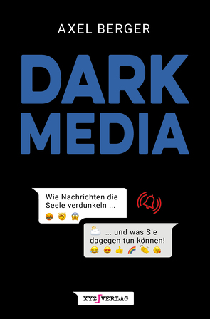 DARK MEDIA von Axel,  Berger