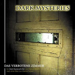 Dark Mysteries 07 von Solace,  Dianne, Winter,  Markus