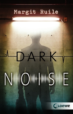 Dark Noise von Ruile,  Margit