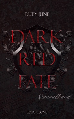 DARK RED FATE von June,  Ruby