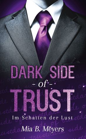 Dark side of trust von Meyers,  Mia B.