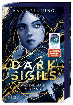 Dark Sigils – Was die Magie verlangt von Benning,  Anna