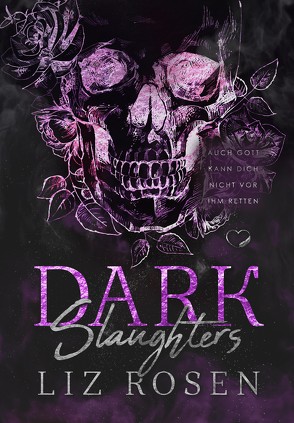 Dark Slaughters von Rosen,  Liz