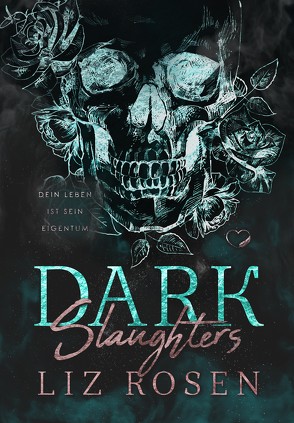 Dark Slaughters von Rosen,  Liz