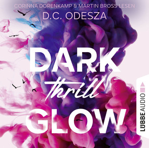 DARK Thrill GLOW von Bross,  Martin, Dorenkamp,  Corinna, Odesza,  D. C.