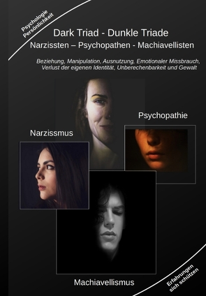 Dark Triad – Dunkle Triade Narzissten – Psychopathen – Machiavellisten von Kiefer,  Holger