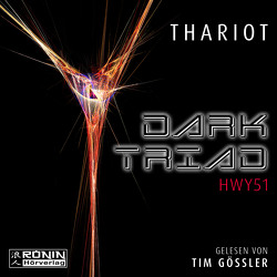 Dark Triad – HWY51 von Gössler,  Tim, Thariot