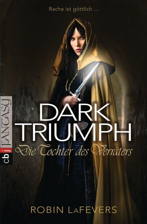 DARK TRIUMPH – Die Tochter des Verräters von LaFevers,  Robin L., Link,  Michaela