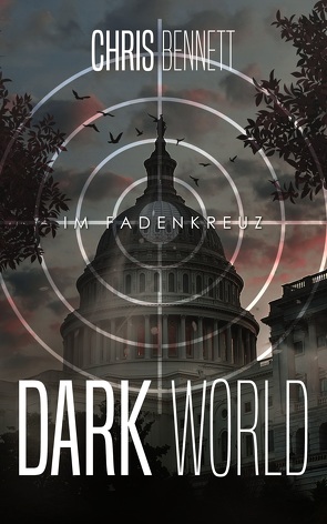 Dark World – Im Fadenkreuz von Bennett,  Chris