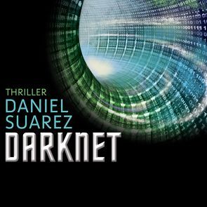 Darknet von Holfelder-von der Tann,  Cornelia, Lühn,  Matthias, Suarez,  Daniel