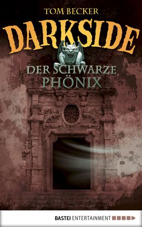 Darkside – Der schwarze Phönix von Becker,  Tom