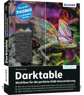 Darktable – Workflow für die perfekte RAW-Konvertierung von Gradias,  Michael