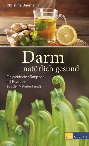 Darm – natürlich gesund von Baumann,  Christine, Thiel-Böhrer,  Ingrid