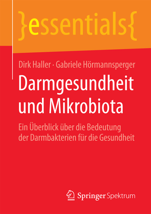 Darmgesundheit und Mikrobiota von Haller,  Dirk, Hörmannsperger,  Gabriele