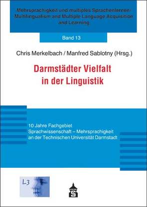 Darmstädter Vielfalt in der Linguistik von Merkelbach,  Chris, Sablotny,  Manfred