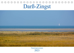 Darß-Zingst Naturimpressionen (Tischkalender 2023 DIN A5 quer) von Akrema-Photography