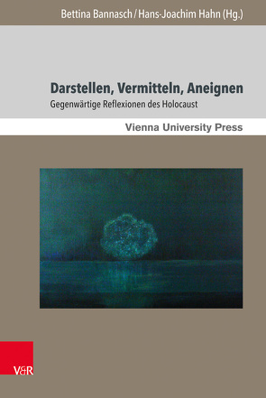 Darstellen, Vermitteln, Aneignen von Bannasch,  Bettina, Frahm,  Ole, Frübis,  Hildegard, Gundermann,  Christine, Hahn,  Hans-Joachim, Hainz,  Martin A., Hipp,  Dominique, Hoffmann-Curtius,  Kathrin, Kistenmacher,  Olaf, Köppen,  Manuel, Körte,  Mona, Kruschwitz,  Hans, Raim,  Edith, Süselbeck,  Jan, Tyran,  Jean-Robert, Ulbricht,  Christina, von Borcke,  Tobias, Zachmann,  Anna, Zimmermann,  Holger