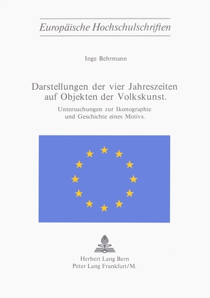 Darstellung der vier Jahreszeiten auf Objekten der Volkskunst von Behrmann,  Inge