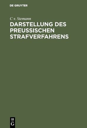 Darstellung des preussischen Strafverfahrens von Stemann,  C v.