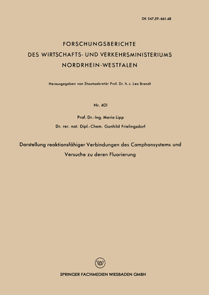 Darstellung reaktionsfähiger Verbindungen des Camphansystems und Versuche zu deren Fluorierung von Lipp,  Maria