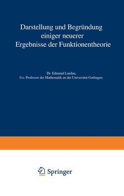 Darstellung und Begründung einiger neuerer Ergebnisse der Funktionentheorie von Landau,  Edmund