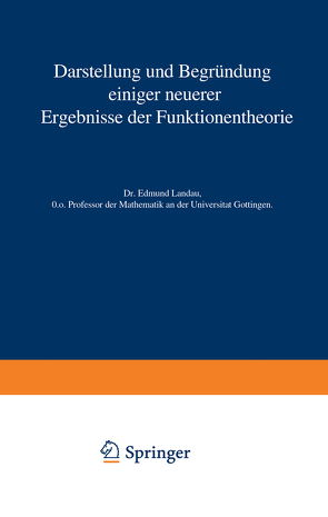 Darstellung und Begründung einiger neuerer Ergebnisse der Funktionentheorie von Landau,  Edmund