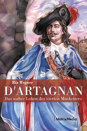 D´Artagnan von Wegner,  Ria