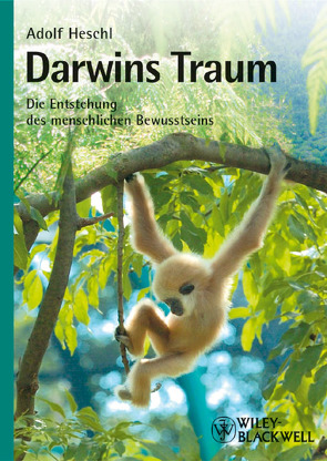 Darwins Traum von Heschl,  Adolf