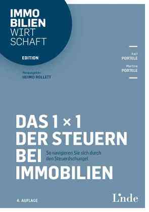 Das 1 x 1 der Steuern bei Immobilien von Portele,  Karl, Portele,  Martina