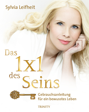 Das 1 x 1 des Seins von Leifheit,  Sylvia