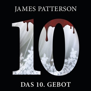 Das 10. Gebot. Women’s Murder Club – von Engeln,  Nicole, Patterson,  James, Strohm,  Leo, Zimmermann,  Emmanuel