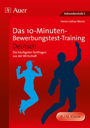 Das 10-Minuten-Bewerbungstest-Training Deutsch von Worm,  Heinz-Lothar