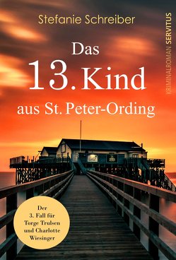 Das 13. Kind aus St. Peter-Ording von Schreiber,  Stefanie