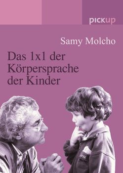 Das 1×1 der Körpersprache der Kinder von Molcho,  Samy