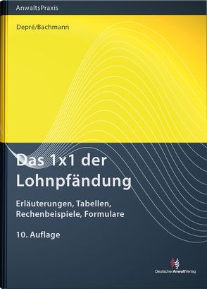 Das 1×1 der Lohnpfändung von Bachmann,  Walter, Depré,  Peter