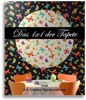 Das 1×1 der Tapete – 2008 von Raith,  Wolfgang