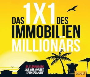 Das 1×1 des Immobilien Millionärs von Dr. Roski,  Florian, Lühn,  Matthias