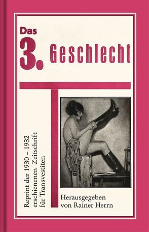 Das 3. Geschlecht (Die Transvestiten) von Herrn,  Rainer