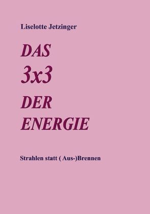 Das 3×3 der Energie von Jetzinger,  Liselotte