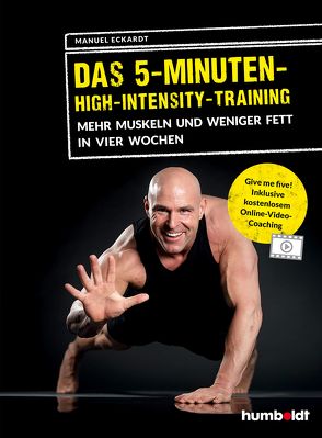 Das 5-Minuten-High-Intensity-Training von Eckardt,  Manuel