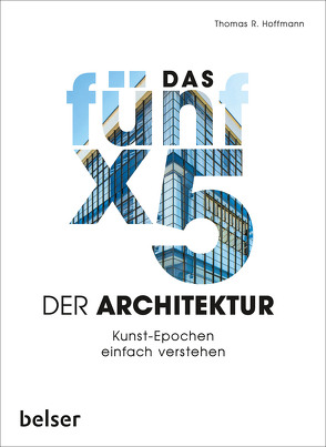 Das 5 x 5 der Architektur von Hoffmann,  Thomas R.