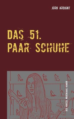 Das 51. Paar Schuhe von Arquint,  Jürg