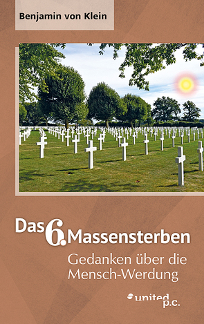 Das 6. Massensterben von von Klein,  Benjamin